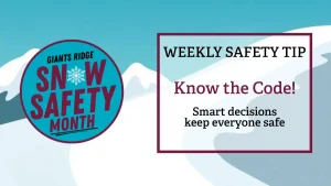 Giants Ridge January Snow Safety Month Responsibility Code